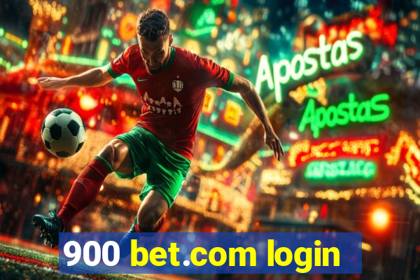 900 bet.com login